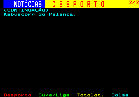 246.2. NOTÍCIAS. D E S P O R T O. 2 2. (CONTINUAÇÃO) Kabuscorp do Palanca.