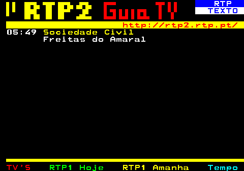 336.6. RTP. TEXTO. http: rtp2.rtp.pt. 05:49. Sociedade Civil. Freitas do Amaral.