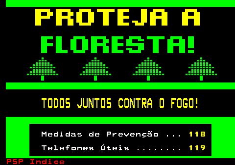 117.1. TODOS JUNTOS CONTRA O FOGO!. Medidas de Prevenção . 118. Telefones Úteis . 119.