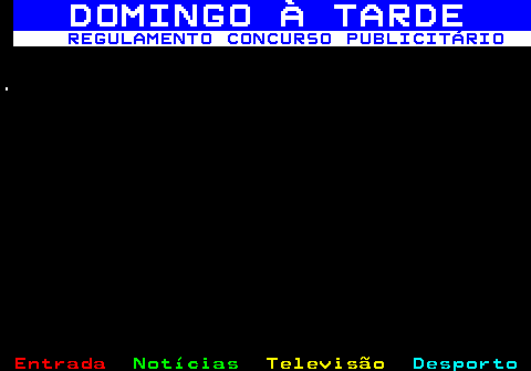 131.1. DOMINGO À TARDE. REGULAMENTO CONCURSO PUBLICITÁRIO..