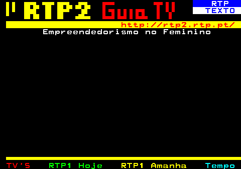 337.6. RTP. TEXTO. http: rtp2.rtp.pt. Empreendedorismo no Feminino.