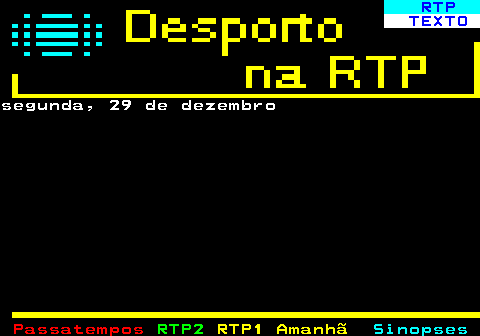 441.1. RTP. TEXTO.segunda, 29 de dezembro.